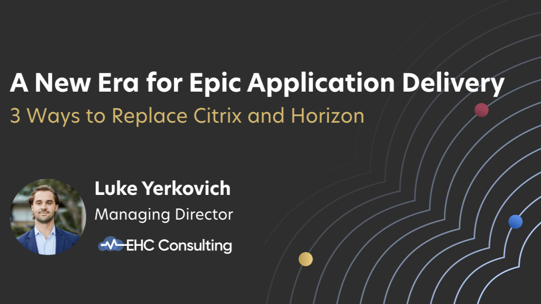 A New Era for Epic Application Delivery