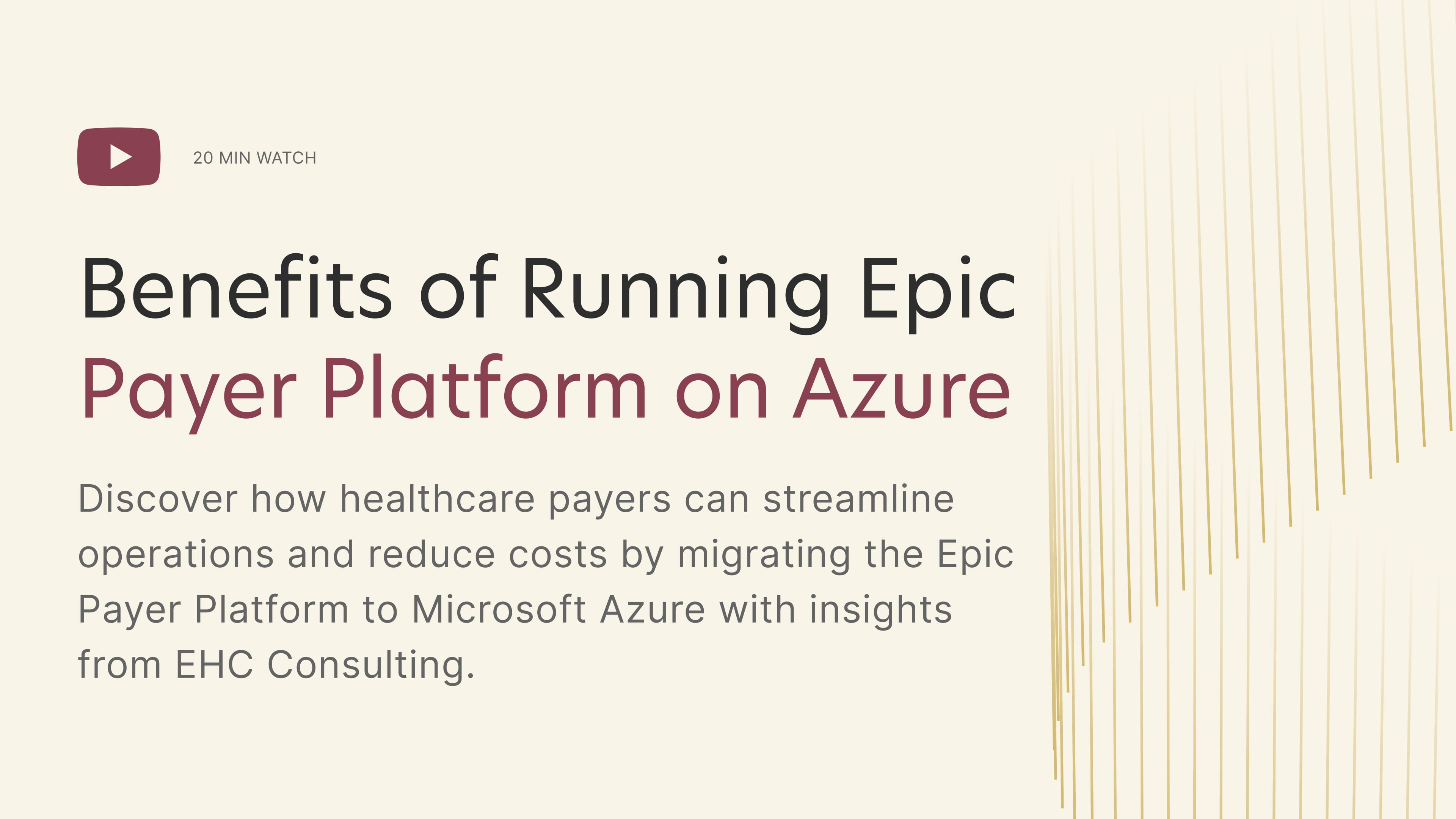 Webinar: Benefits of Running Epic Payer Platform on Azure