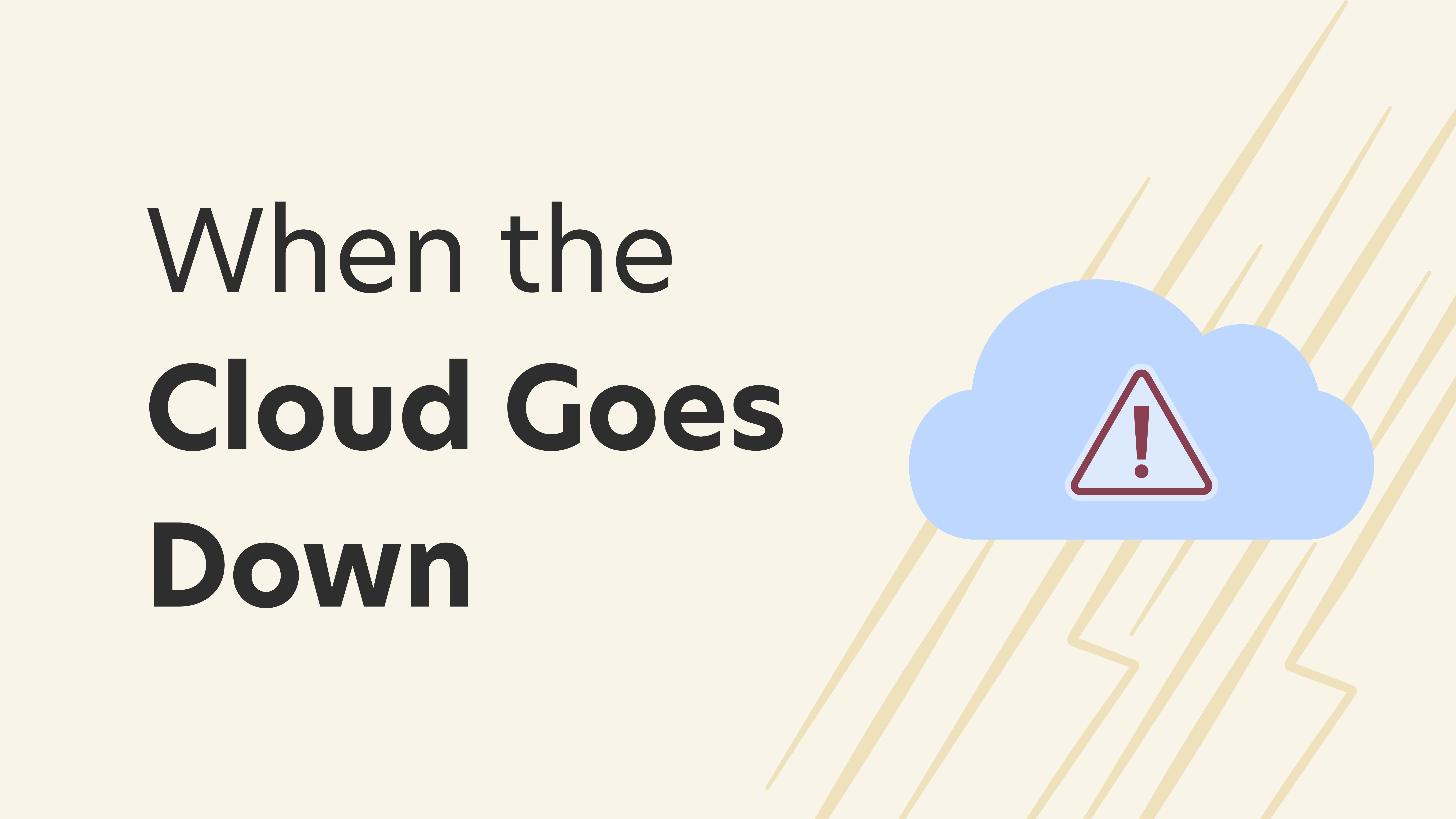 When the Cloud Goes Down: How Health IT Leaders Can Prepare for the Inevitable